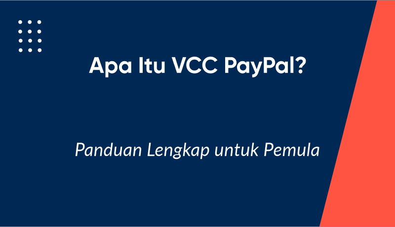 Apa Itu VCC PayPal? Panduan Lengkap untuk Pemula