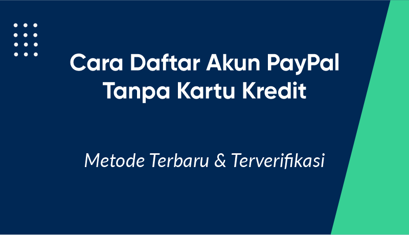 Cara Daftar PayPal Tanpa Kartu Kredit (2026)