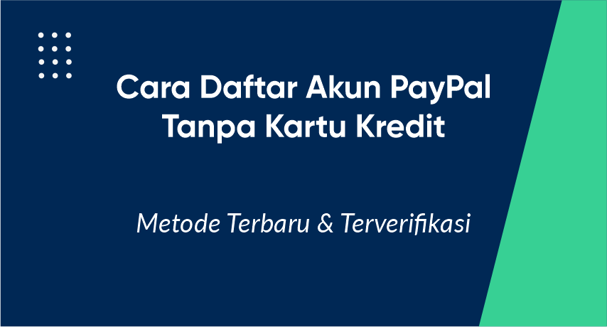 Cara Daftar PayPal Tanpa Kartu Kredit