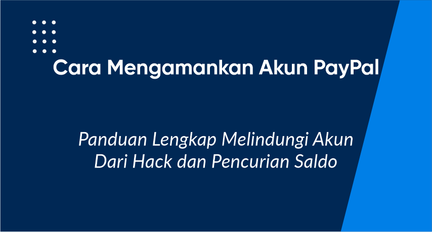 Cara mengamankan akun PayPal dari hack