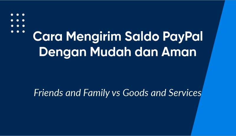 Cara Mengirim Saldo PayPal dengan Mudah dan Aman