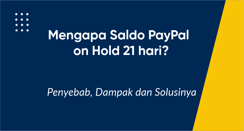 saldo PayPal on hold 21 hari
