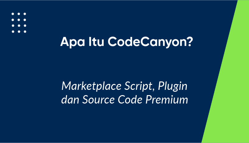 Apa Itu CodeCanyon? Marketplace Script, Plugin, dan Source Code Premium