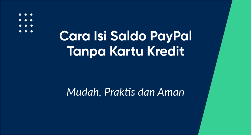 Cara isi saldo PayPal tanpa kartu kredit