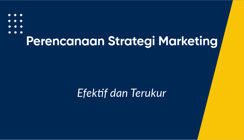 Perencanaan strategi marketing